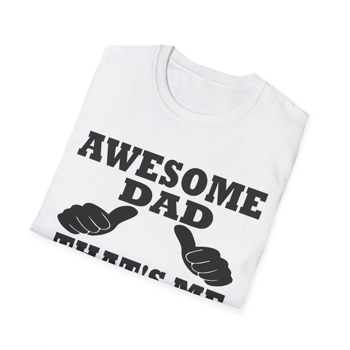Awesome Dad Soft style T-Shirt